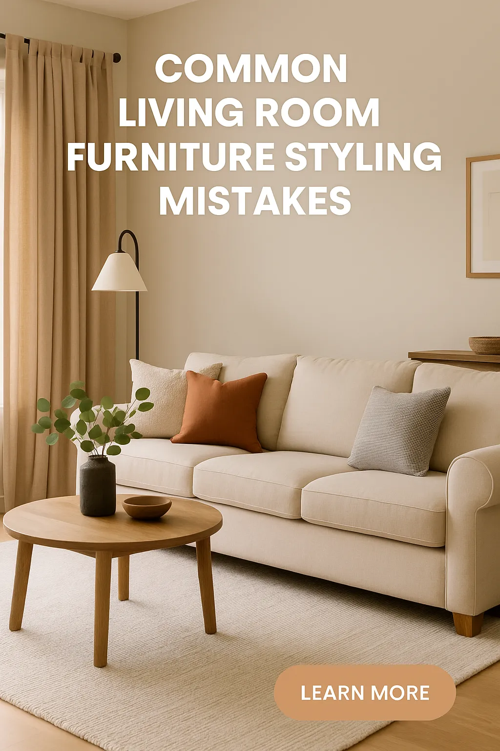 Common Living Room Furniture Styling Mistakes
