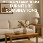 Inviting Modern Farmhouse Furniture Combinations