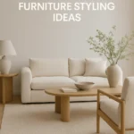 Relaxing Neutral Living Room Furniture Styling Ideas