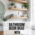 Bathroom Decor Ideas with Floating Shelves