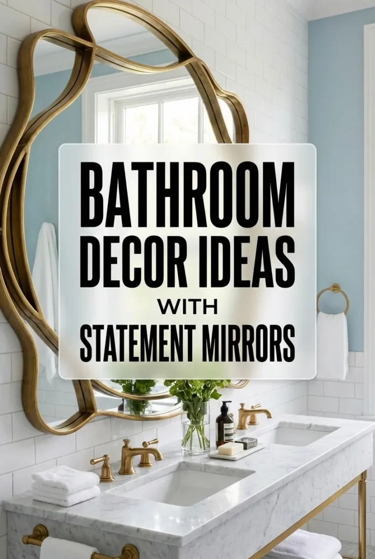 Bathroom Decor Ideas with Statement Mirrors