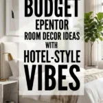Budget Room Decor Ideas with Hotel Style Vibes