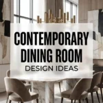 Contemporary Dining Room Design Ideas