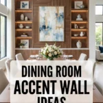 Dining Room Accent Wall Ideas