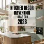 Kitchen Decor Ideas for 2026