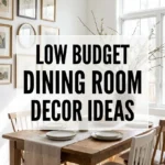 Low Budget Dining Room Decor Ideas