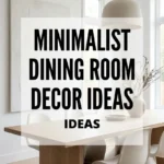 Minimalist Dining Room Decor Ideas