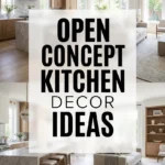 Open Concept Kitchen Decor Ideas