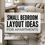 Small Bedroom Layout Ideas for Apartments