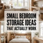 Small Bedroom Storage Ideas That Actually Work