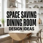 Space Saving Dining Room Design Ideas
