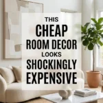 This Cheap Room Decor Looks Shockingly Expensive